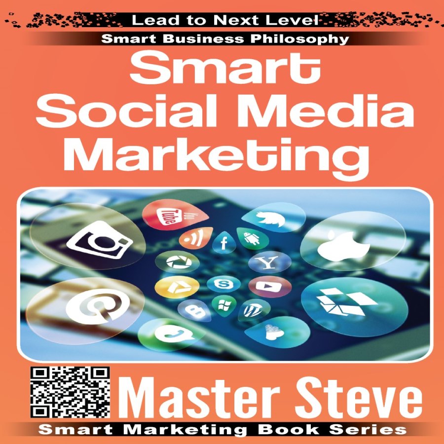 Cover of Smart Social Media Marketing (Smart Marketing Book Series)
